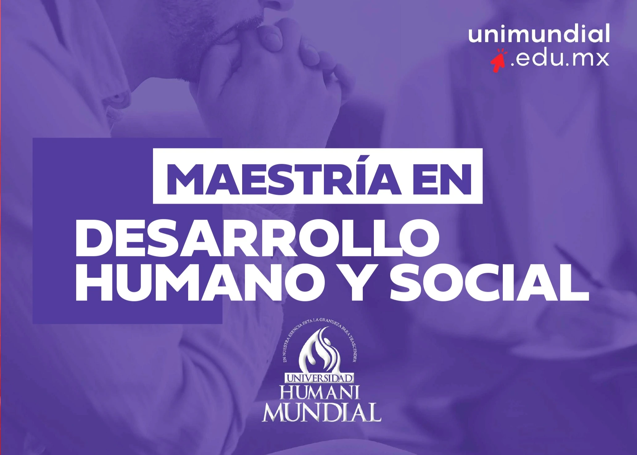 Maestría en Desarrollo Humano y Social