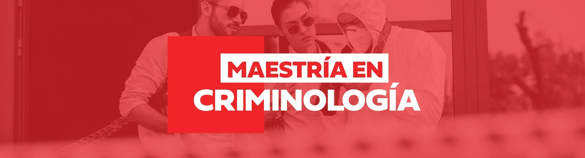 Maestría en Criminología